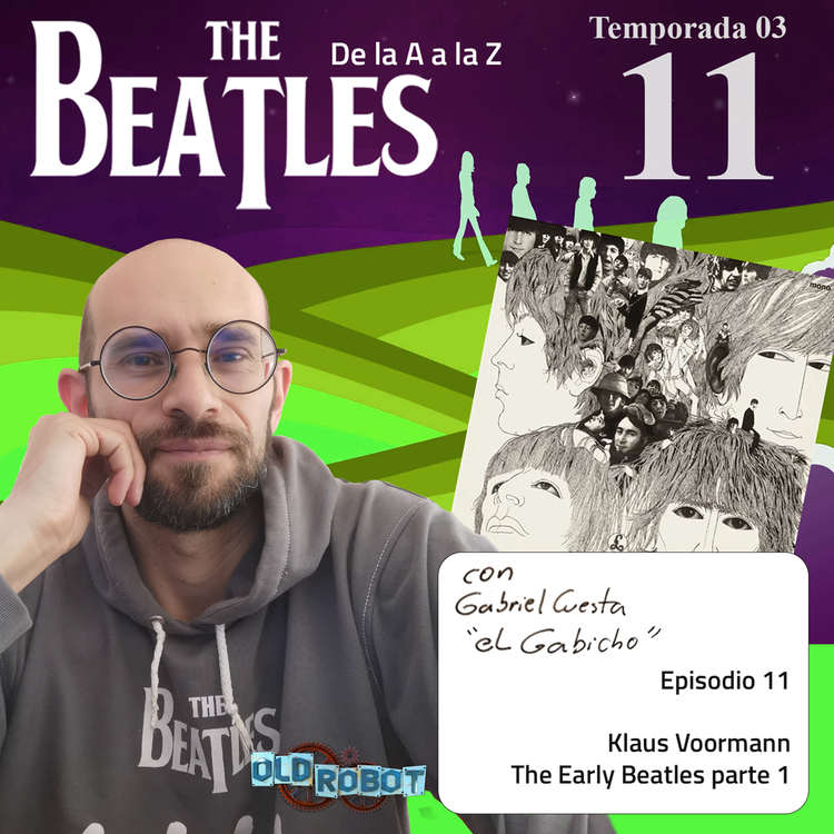 EP.082 The Beatles de la A a la Z // Klaus Voormann y su relación conThe Beatles