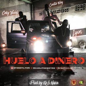  Huelo A Dinero - Lyon Ft. Ceky Viciny x Carlito Wey