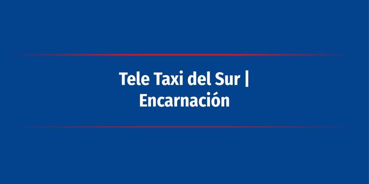 Tele Taxi del Sur | Encarnación