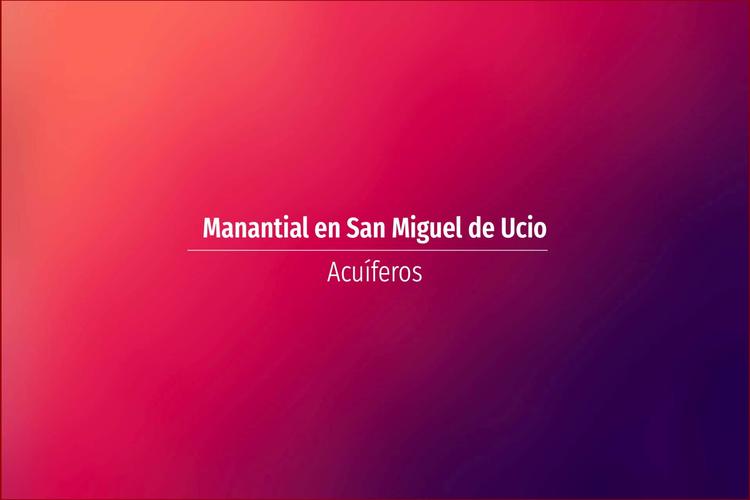 Manantial en San Miguel de Ucio