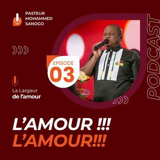 Podcast #AmourE03 - La largeur de l'amour