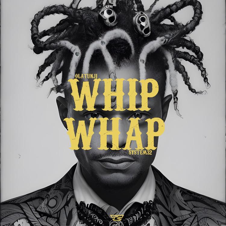 Whip Whap - Olatunji & System32