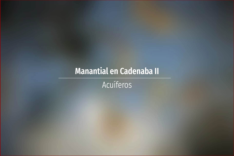 Manantial en Cadenaba II