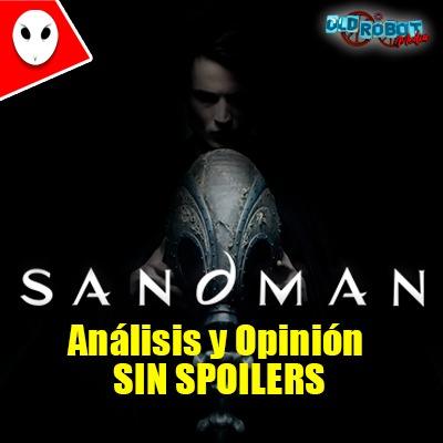 SANDMAN - Análisis y Opinión sin Spoilers !