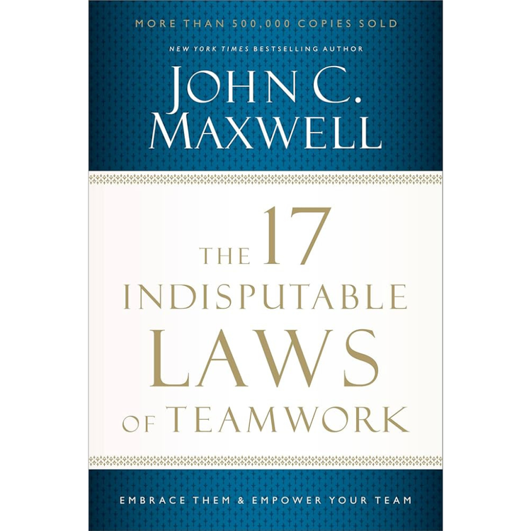 Sampul The 17 Indisputable Laws of Teamwork