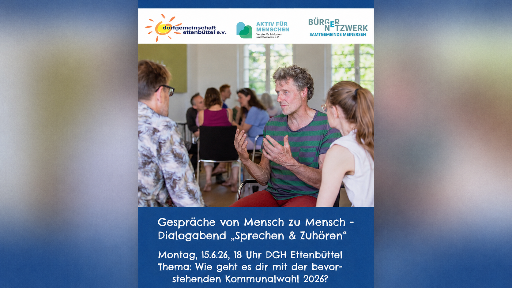 Sprechen & Zuhören mit dem Bürgernetzwerk Meinersen am 15.6.2026 um 18 Uhr im DGH Ettenbüttel