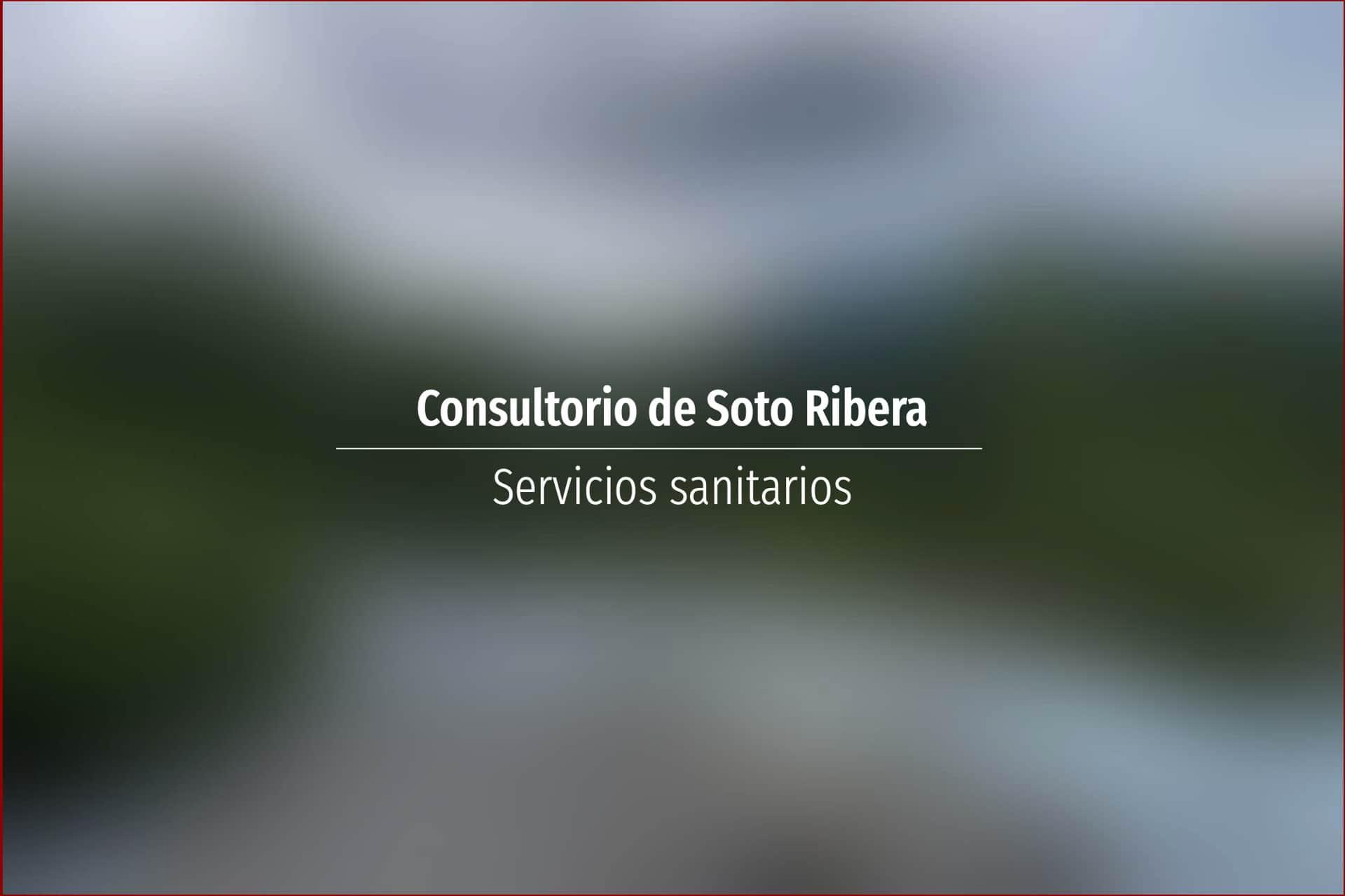 Consultorio de Soto Ribera