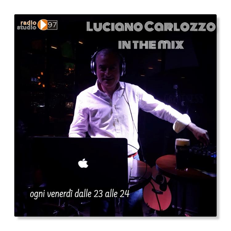 Luciano Carlozzo In The Mix 08 07 2023