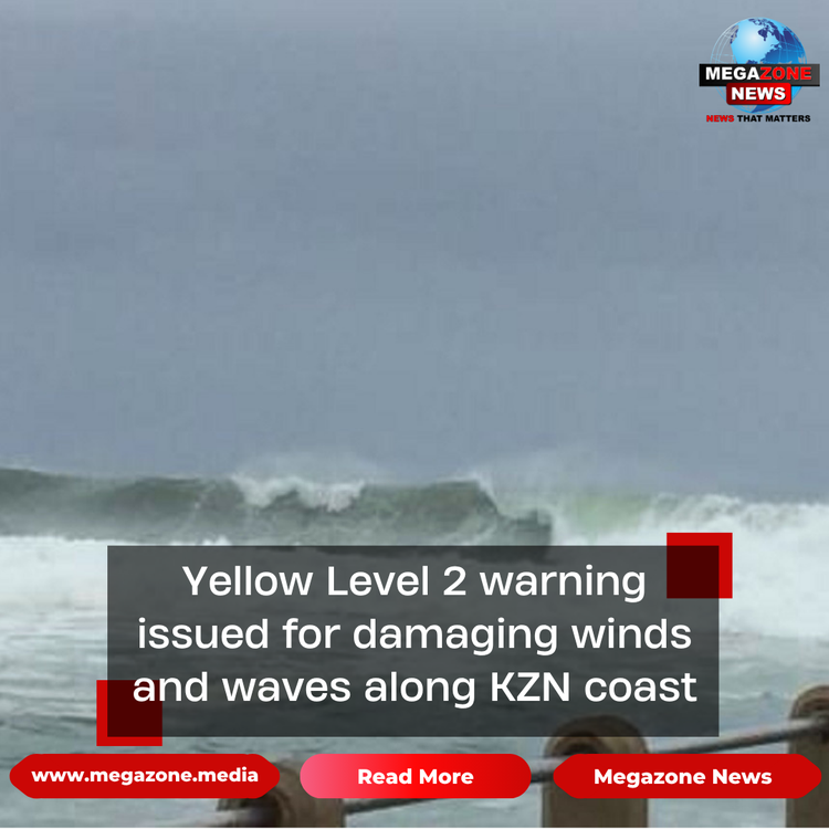 Yellow Level 2 warning issued for damaging winds and waves along KZN coast