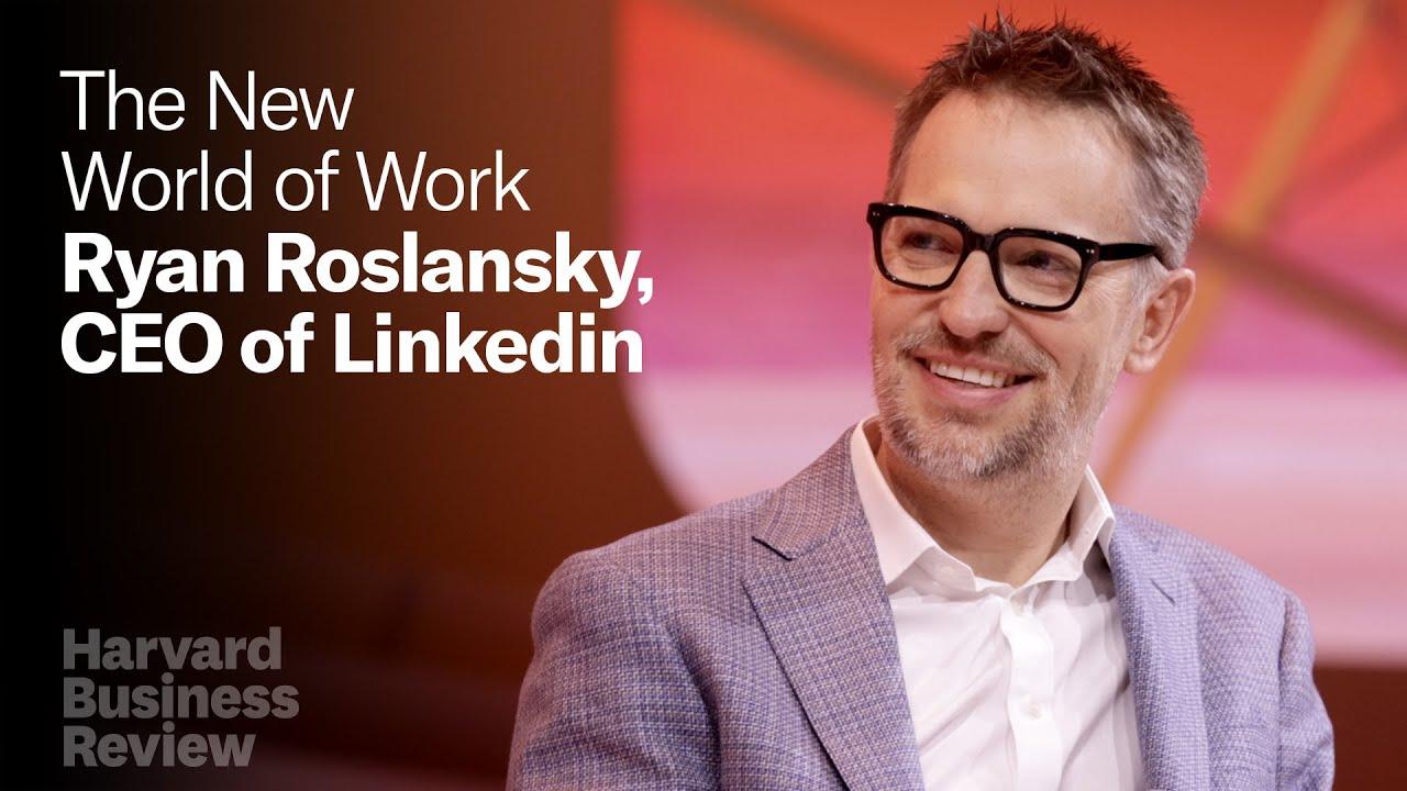 El nuevo mundo del trabajo: Ryan Roslansky, CEO de LinkedIn