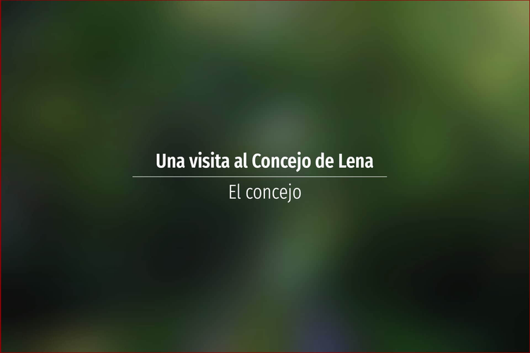 Una visita al Concejo de Lena