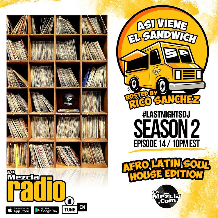 Asi Viene El Sandwich EP14 [Afro Latin Soul House Edition]