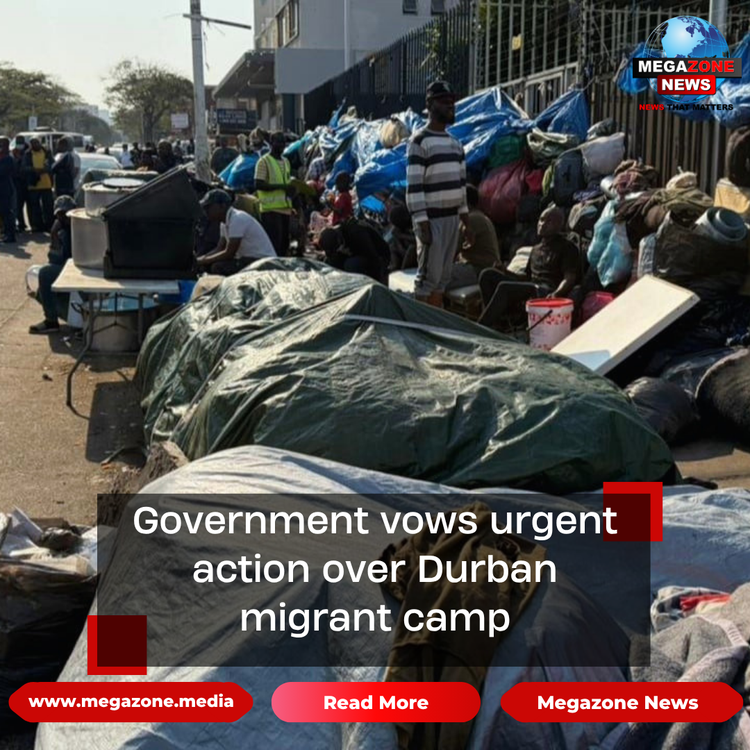 Government vows urgent action over Durban migrant camp