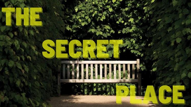 The Secret Place: How to Spend Time With God