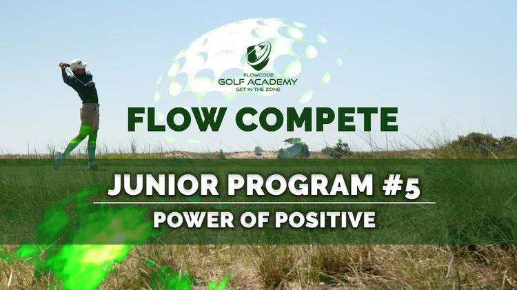 Flow compete program #5: Power of positive
