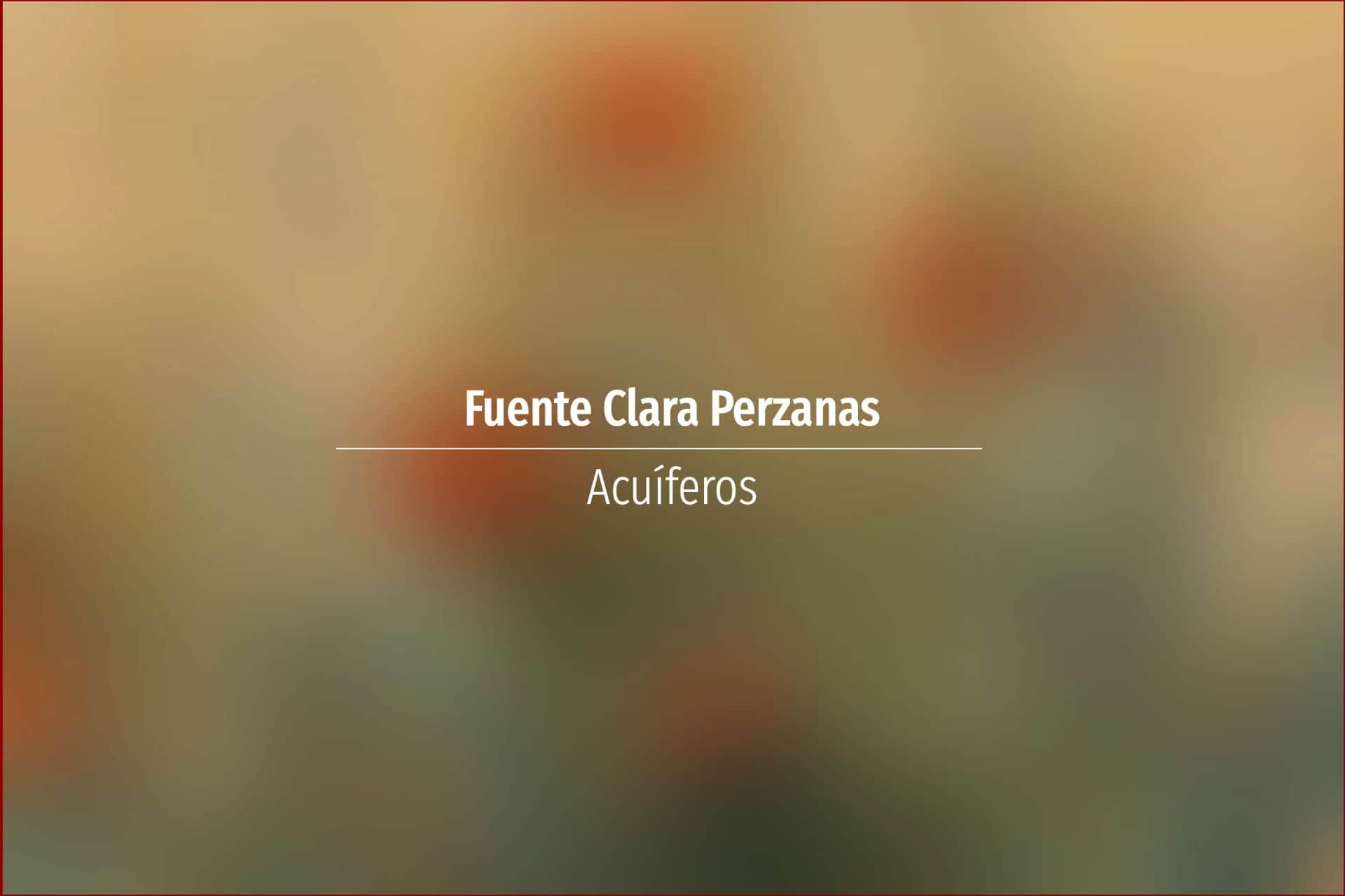 Fuente Clara Perzanas