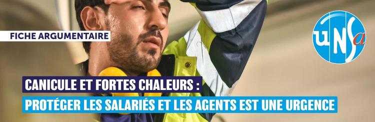 Canicule et fortes chaleur :  protéger les salariés les agents est une urgence !