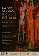 Carmine Cecola - Il fuoco Della Forma - Sculture, Dipinti e disegni (1923-2001)