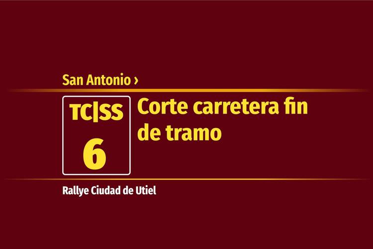 Tramo 6 &nbsp;›&nbsp; San Antonio | Corte carretera fin de tramo