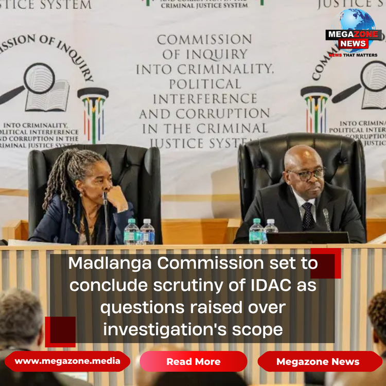 Madlanga Commission set to conclude scrutiny of IDAC as questions raised over investigation's scope