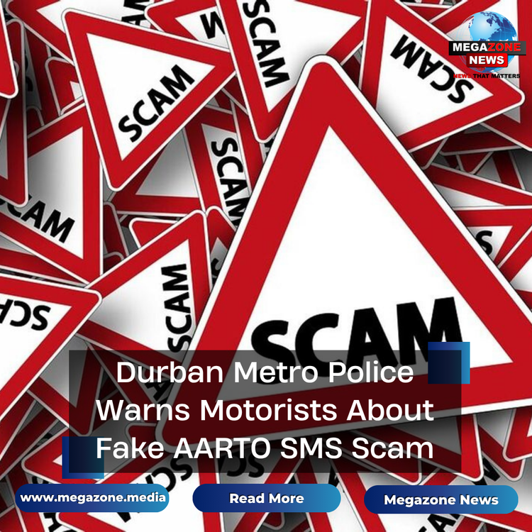 Durban Metro Police Warns Motorists About Fake AARTO SMS Scam