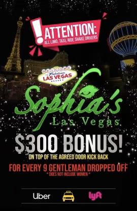 Sophia’s now paying $300 bonus for every 9 guys dropped off!