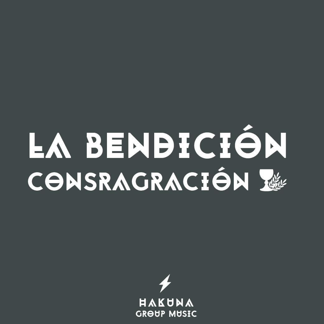 La Bendición (Consagración)