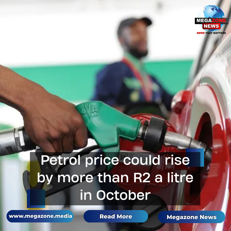 Petrol price could rise by more than R2 a litre in October