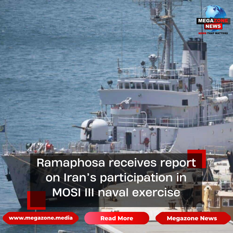 Ramaphosa receives report on Iran’s participation in MOSI III naval exercise
