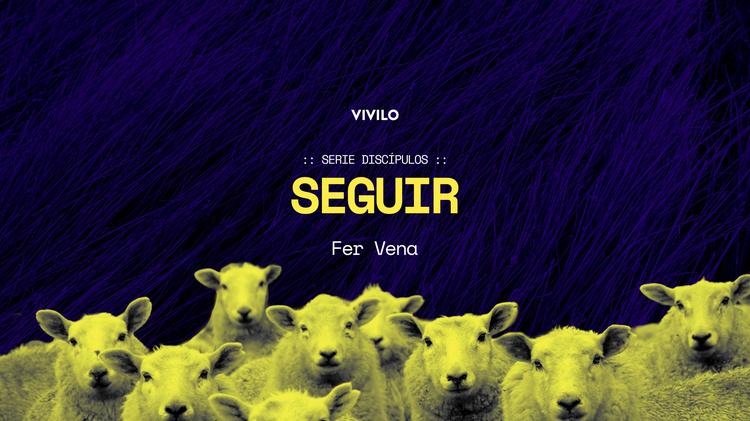 SEGUIR | Serie Discípulos #1