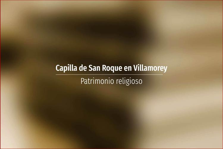Capilla de San Roque en Villamorey