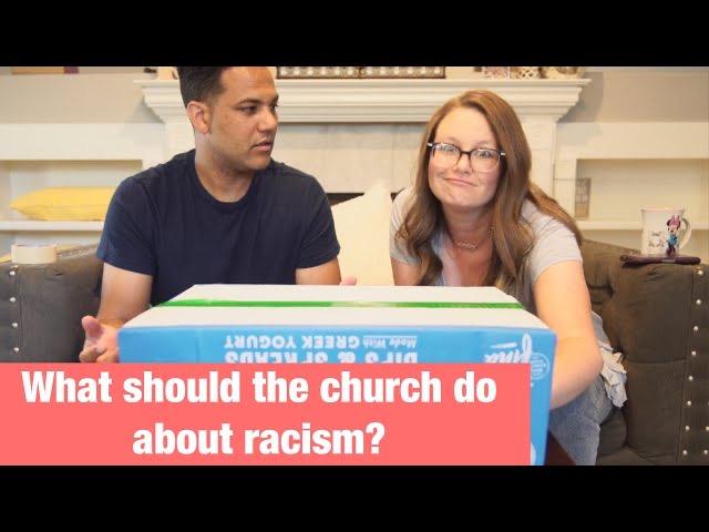What Should the Church Do About Racism and more!