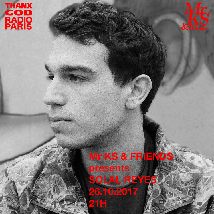 Mr KS presents Solal Reyes