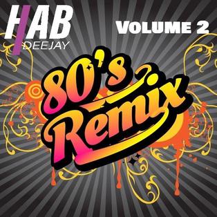 HAB DJ - 80's Remix (Vol. 2)