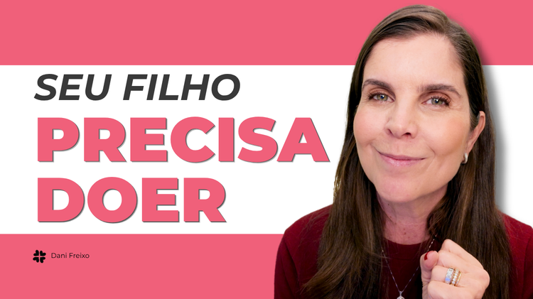 Por que proteger seu filho da dor está criando um adulto frágil I Psicóloga Daniella Faria
