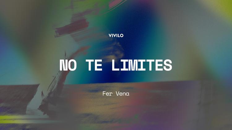 NO TE LIMITES