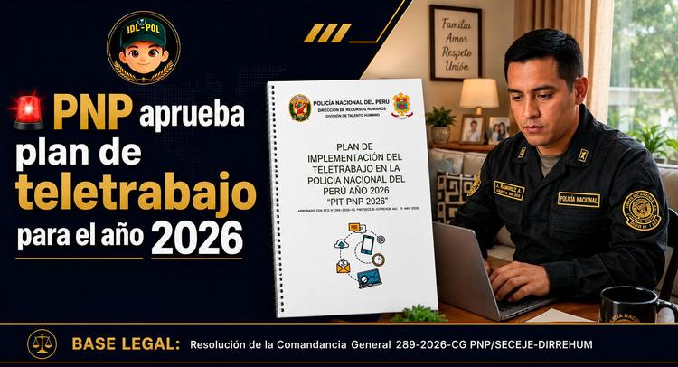 🚨PNP aprueba plan de Teletrabajo para el año 2026