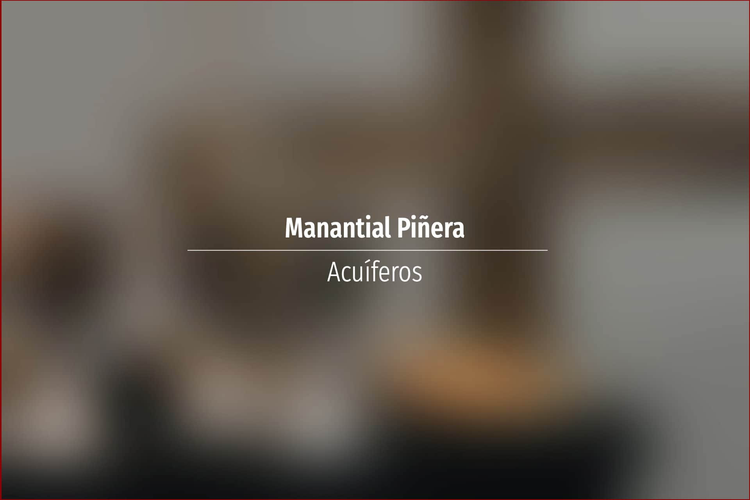 Manantial Piñera