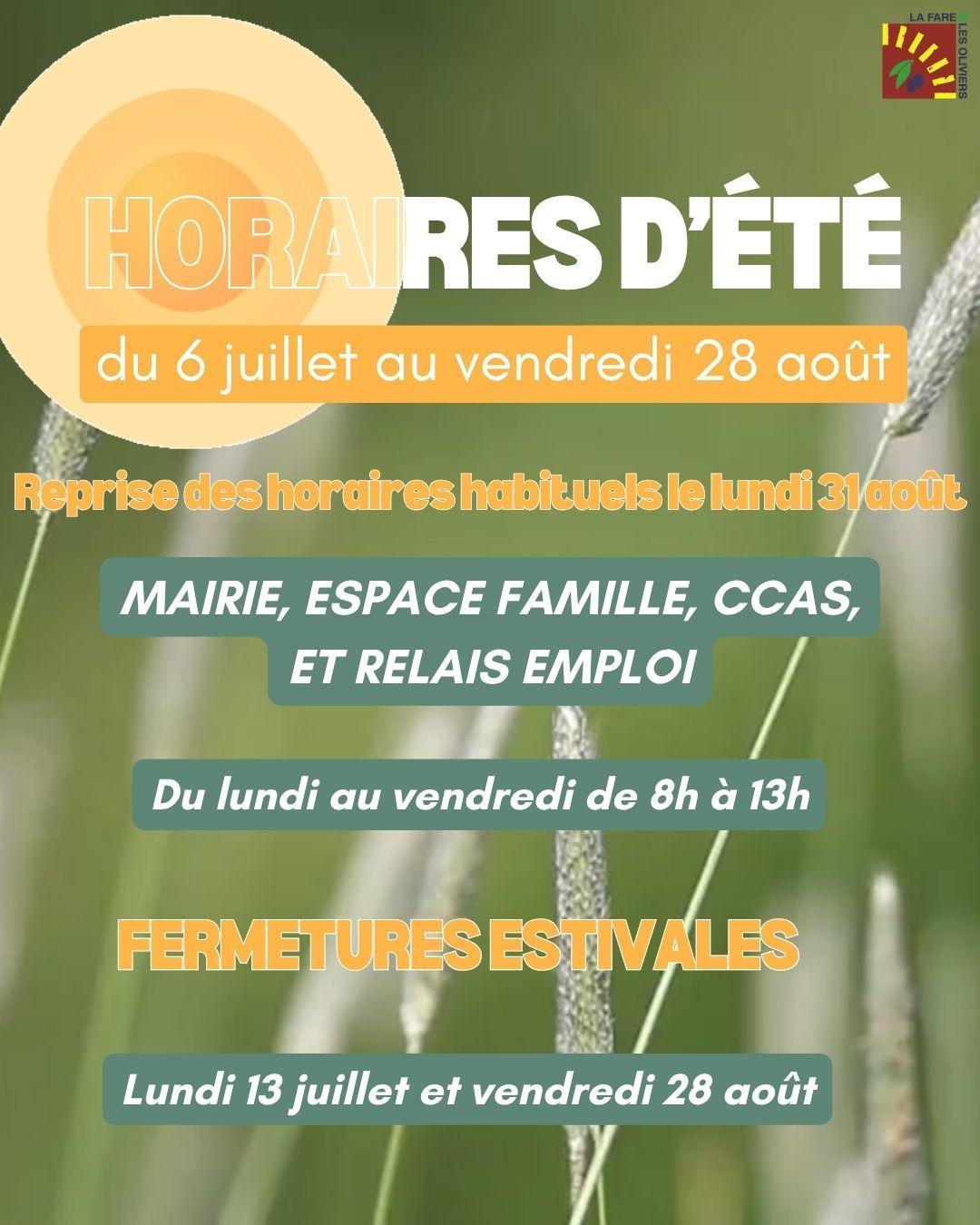 Horaires d'été à compter du 6 juillet 