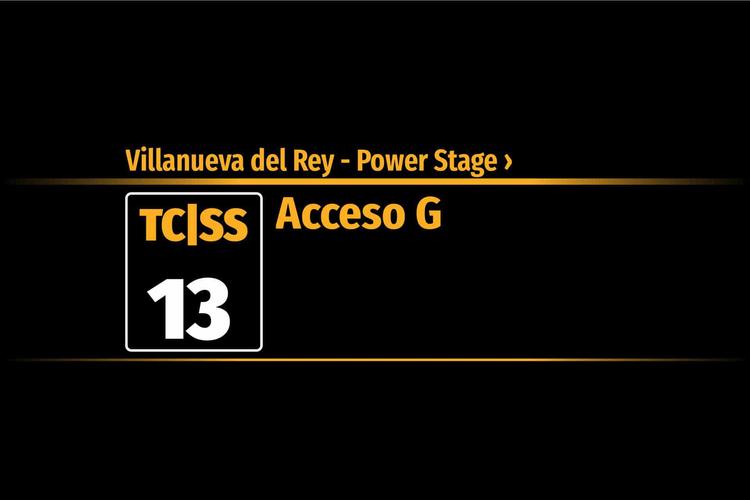 Tramo 13 &nbsp;›&nbsp; Villanueva del Rey - Power Stage | Acceso G