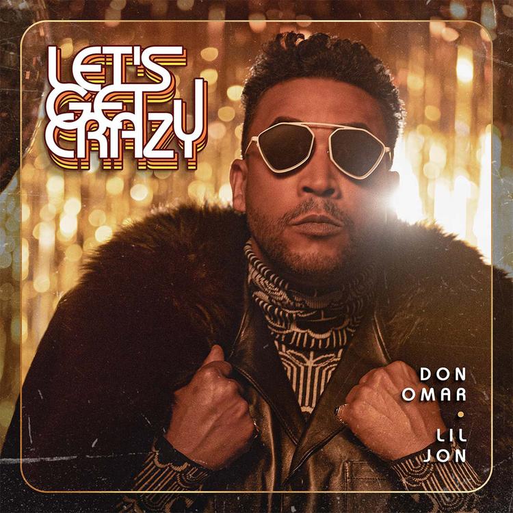 Don Omar & Lil Jon - Let's Get Crazy