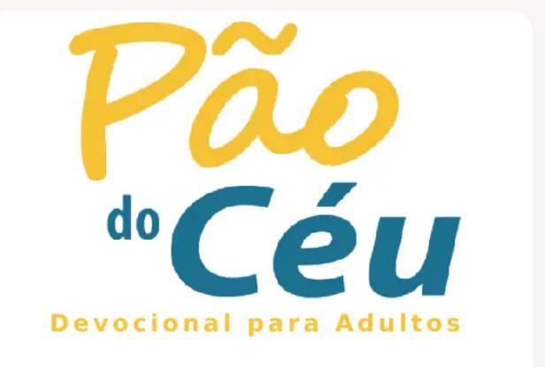 Segunda, 27 de julho, devocional do Pão do Céu