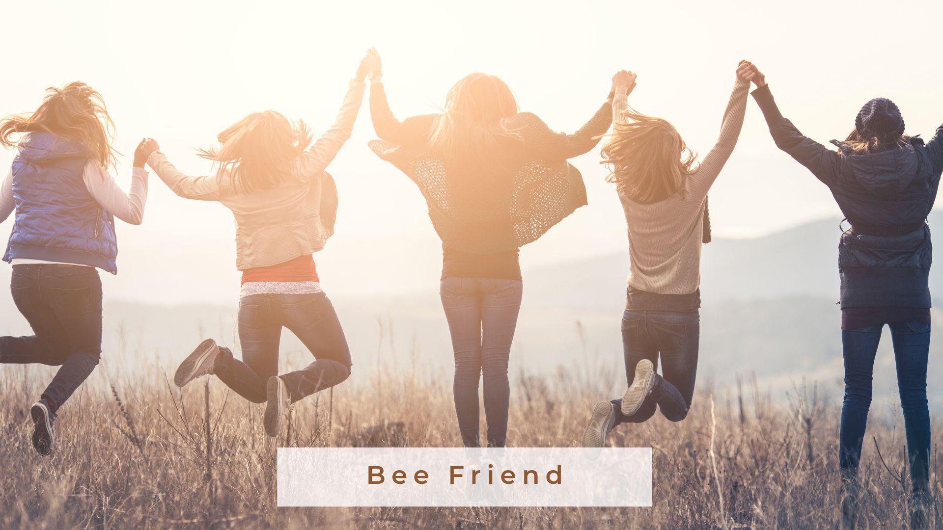 3. Bee (a) Friend