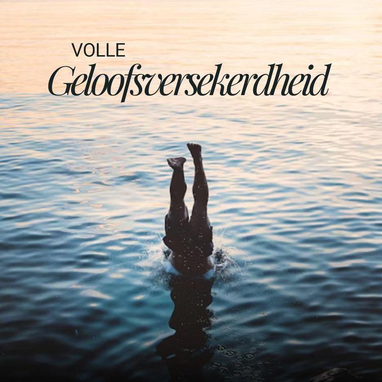 Volle Geloofsversekerdheid (Kranshoek)