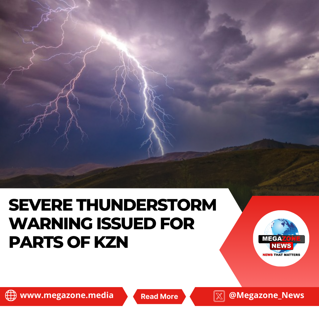 Severe Thunderstorm Warning Issued for Parts of KZN