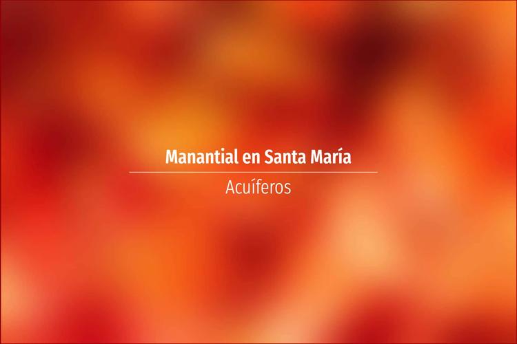 Manantial en Santa María