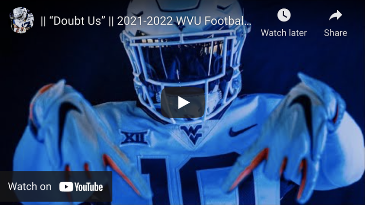 Doubt Us - 2021-2022 WVU Football Pump Up Video