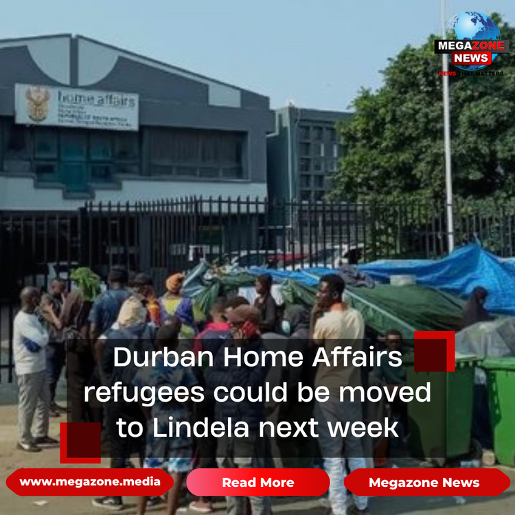 Durban Home Affairs refugees could be moved to Lindela next week