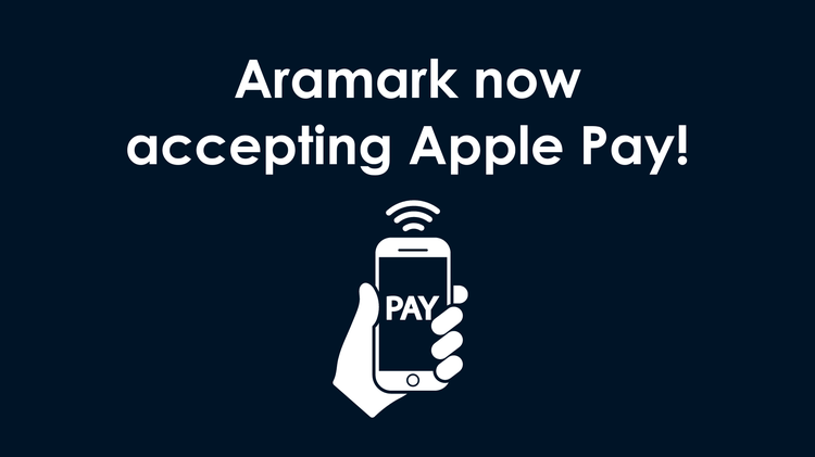 Aramark now accepting Apple Pay!