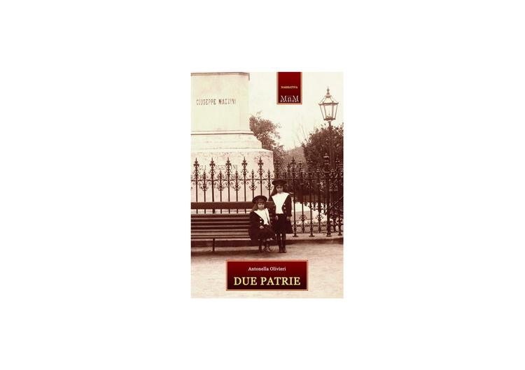 Presentazione del romanzo di Antonella Olivieri “Due patrie” 